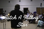 Catch A Falling Star