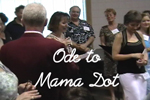 Ode to Mama Dot